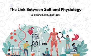 Salt and Physiology